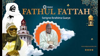 KHASSIDA (FATHUL FATTAH) Serigne Ibrahima GUEYE