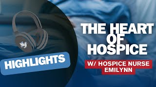 Rebranding HOSPICE | w/ Hospice Nurse Emilynn