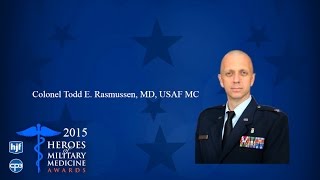 Col. (Dr.) Todd Rasmussen honored as Air Force's 2015 Hero of Military Medicine