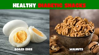 8 POWERFUL Healthy Snacks If You Are A Diabetic