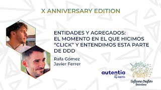 Entidades y Agregados: El momento en el que hicimos “click” y entendimos... - Rafa y Javier - SCBCN