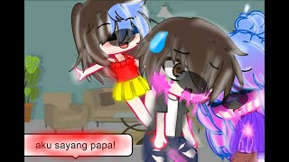 #Pov: Aku sayang papa! // #gachaclub //