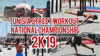 Tunisia street workout NATIONAL CHAMPIONSHIP 2K19🔥 | i took 2nd place | البطولة الوطنية التونسية