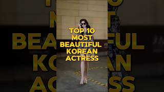 Top 10 Most Beautiful Korean Actress||2024||#top10#kbeauty#viral#shorts