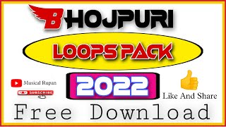 Bhojpuri Sampel And Loops Pattern Pack 2022 Free Download By Dj Rupan