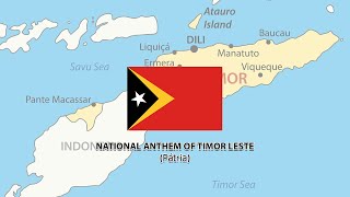 NATIONAL ANTHEM OF TIMOR LESTE - Pátria