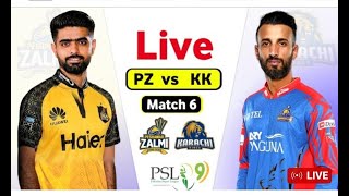 🔴 PSL LIVE: Karachi Kings vs Peshawar Zalmi, 6th Match - Live | PZ vs KK live