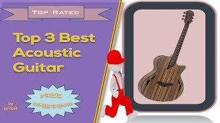 Top 3 Best Acoustic Guitar Reviews | Acoustic Guitar For Beginners