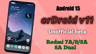 Redmi 8 New crDroid v11 Custom Rom ! Mi439 New crDroid v11 ! Android 15 crDroid v11! Redmi 7A,8,8A..