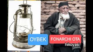 FONARCHI OTA HIKOYASI | OYBEK       Ойбек ФОНАРЧИ ОТА