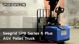 Seegrid GP8 Series 6 Plus Self-Driving Pallet Truck