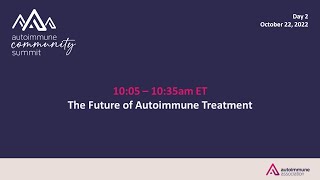 The Future of Autoimmune Treatment