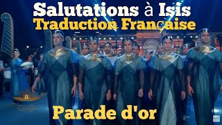 Salutations à Isis| Parade d'or| Traduction Française