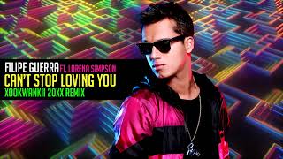 Filipe Guerra ft. Lorena Simpson - Can't Stop Loving You (Xookwankii 20XX remix)