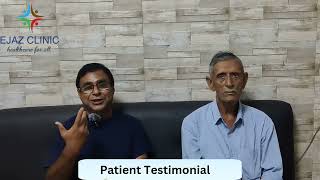 Patient Testimonial - Ejaz Clinic |Dr Shahzad Ali |