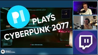 Playing Cyberpunk 2077 Twitch Livestream - Privacy International & JuanWolf__