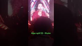 Ngạo nghễ (2) Rhyder-Atus… concert 2