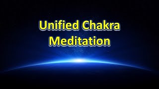 Unified Chakra Meditation