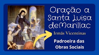 Oração a co-fundadora  das Irmãs da Caridade  Santa Luisa de Marillac