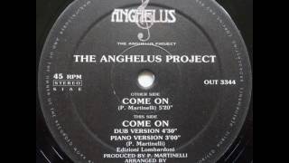 Anghelus project - Come on