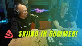 Summer Skiing!