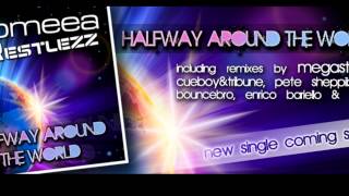 Comeea & DJ Restlezz - Halfway Around The World (Megastylez Remix) *Preview*