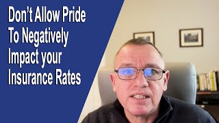 Don't Let Pride Increase Your Insurance Rates