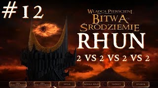 Zagrajmy w MULTI - Władca Pierścieni Bitwa o Śródziemie [#12] - Bitwa o Rhun - Drużynowa