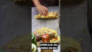 KARIM’s SARITA VIHAR,DOUBLE EGG ROLL