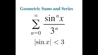 From Geometric Series (sinx/3)^n To Power Series Convergence