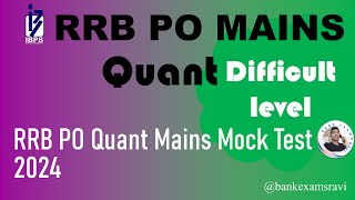 Mains Difficult Level Quant For RRB PO/IBPS PO 2024 |Guidely| PO Quant Mains 2024 |Share your score