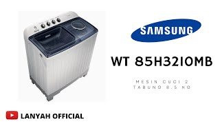 REVIEW MESIN CUCI 2 TABUNG 8.5KG SAMSUNG , WT85H3210 !!!! HARGA MURAH DAN BANYAK FITURNYA🔥🔥🔥