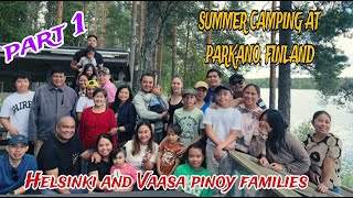 Ep 292: SUMMER CAMPING with PINOY FAMILIES from HELSINKI and VAASA part 1