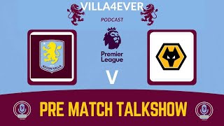 PRE MATCH TALKSHOW | ASTON VILLA VS WOLVES