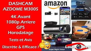 Test DASHCAM AZDOME M300S 4K & 1080p, Horodatage, GPS - Amazon