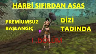 Sıfırdan Asas Serisi [1. Bölüm] Knight Online Premiumsuz XxEnteLxX