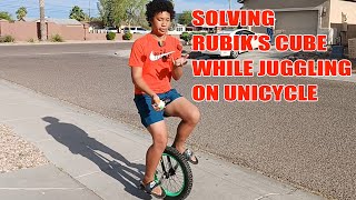 SOLVING RUBIK'S CUBE WHILE JUGGLING ON UNICYCLE