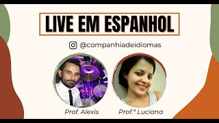 Live em espanhol com os professores Alexis e Luciana