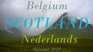 SCOTLAND (with Belgium and the Nederlands) Summer 2018