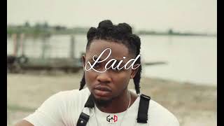 "LAID” - Omah Lay x Ckay x Oxlade Type Beat | Afrobeat Instrumental 2021