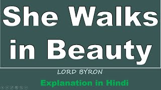 She walks in beauty by Lord Byron - Explanation in Hindi