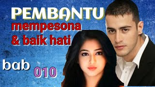 cerita bersambung pembantu mempesona yang baik hati - Bab 010 #lampung #bangtogak