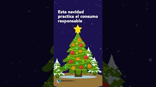 Esta navidad practica el consumo responsable