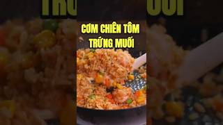 Cơm Chiên Tôm Trứng Muối 🦐🍳 – Bí Quyết Thơm Ngon Đậm Đà!