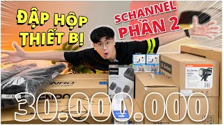 SCHANNEL CHƠI SANG ĐẦU TƯ THIẾT BỊ MỚI (PHẦN 2)