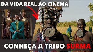 CONHEÇA OS SURMA | UMA DAS TRIBOS AFRICANAS QUE INSPIROU O FILME PANTERA NEGRA