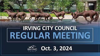 City of Irving | City Council Regular Meeting October 3, 2024