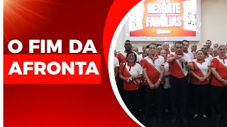 O Fim da Afronta - Domingo (16/06) na Catedral do Brás/SP