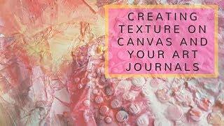 Texture on Canvas & Your Art Journal Pages (The Craft Show)