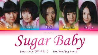 Baby V.O.X (베이비복스) Sugar Baby - Han/Rom/Eng Lyrics (가사) [1998]